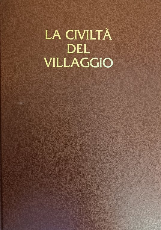 LA CIVILTÀ DEL VILLAGGIO | Immagine Gallery 2