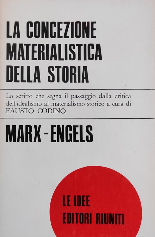 LA CONCEZIONE MATERIALISTICA DELLA STORIA
