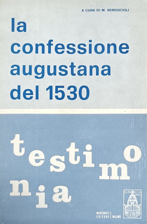 LA CONFESSIONE AUGUSTANA DEL 1530