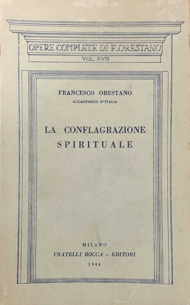 LA CONFLAGRAZIONE SPIRITURALE E ALTRI SAGGI FILOSOFICI