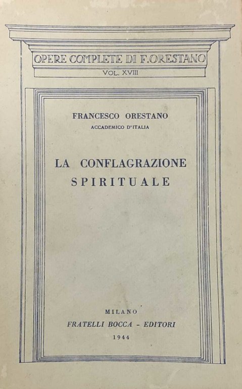 LA CONFLAGRAZIONE SPIRITURALE E ALTRI SAGGI FILOSOFICI