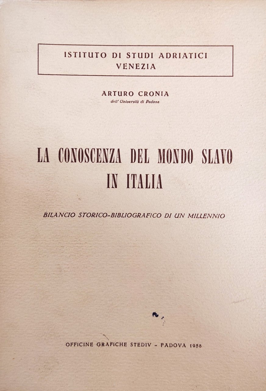 LA CONOSCENZA DEL MONDO SLAVO IN ITALIA. BILANCIO STORICO - …