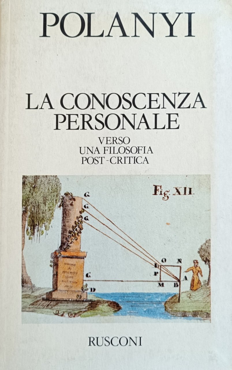 LA CONOSCENZA PERSONALE. VERSO UNA FILOSOFIA POST - CRITICA | Immagine principale