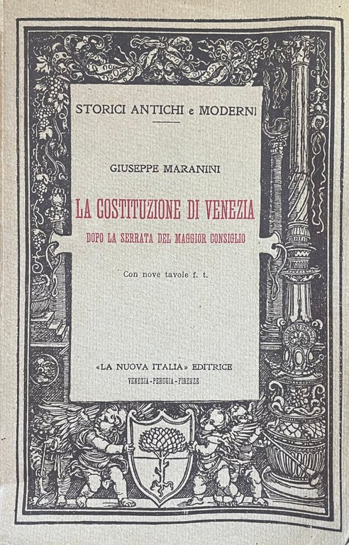 LA COSTITUZIONE DI VENEZIA. DOPO LA SERRATA DEL MAGGIOR CONSIGLIO