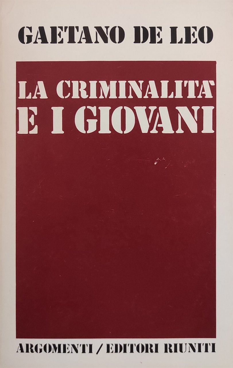 LA CRIMINALITA' E I GIOVANI