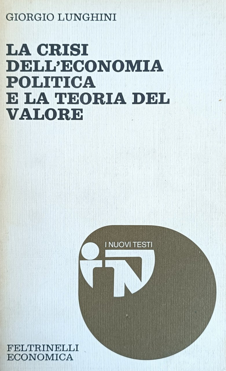 LA CRISI DELL' ECONOMIA POLITICA E LA TEORIA DEL VALORE