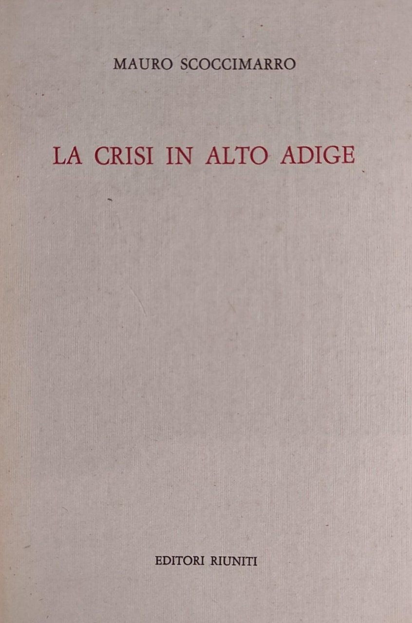 LA CRISI IN ALTO ADIGE