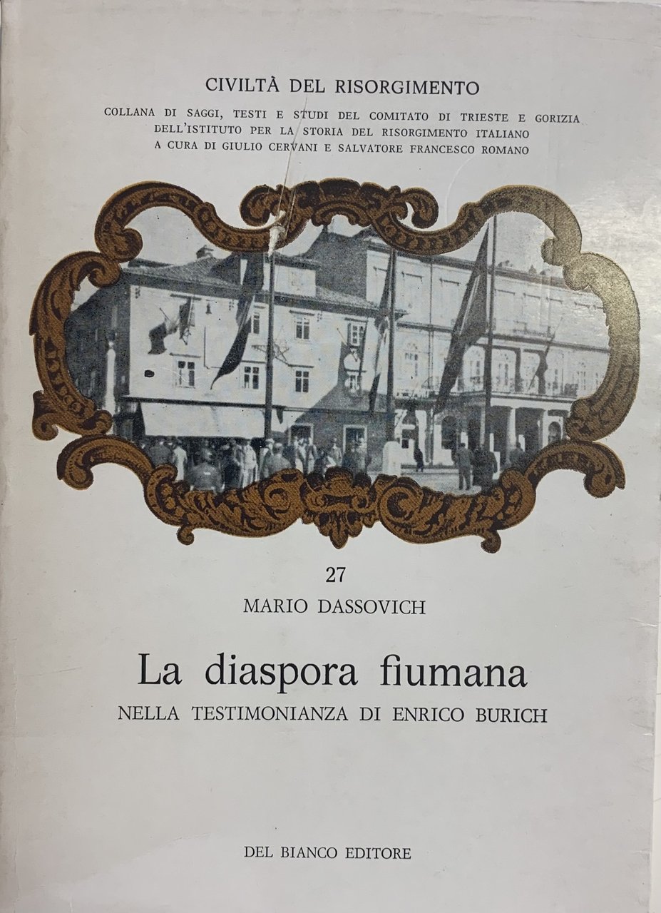 LA DIASPORA FIUMANA. NELLA TESTIMONIANZA DI ENRICO BURICH | Immagine principale