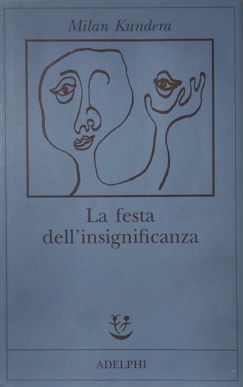 LA FESTA DELL' INSIGNIFICANZA
