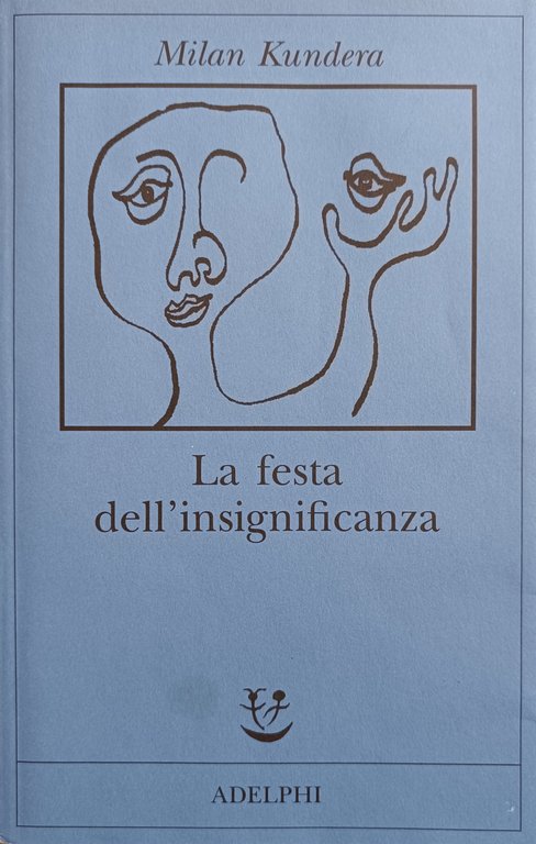 LA FESTA DELL' INSIGNIFICANZA