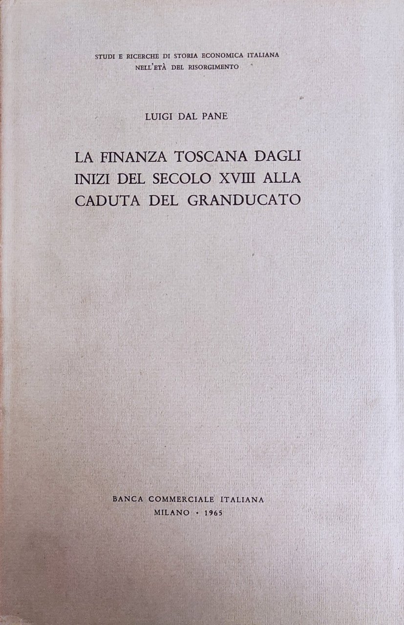 LA FINANZA TOSCANA DAGLI INIZI DEL SECOLO XVIII ALLA CADUTA …