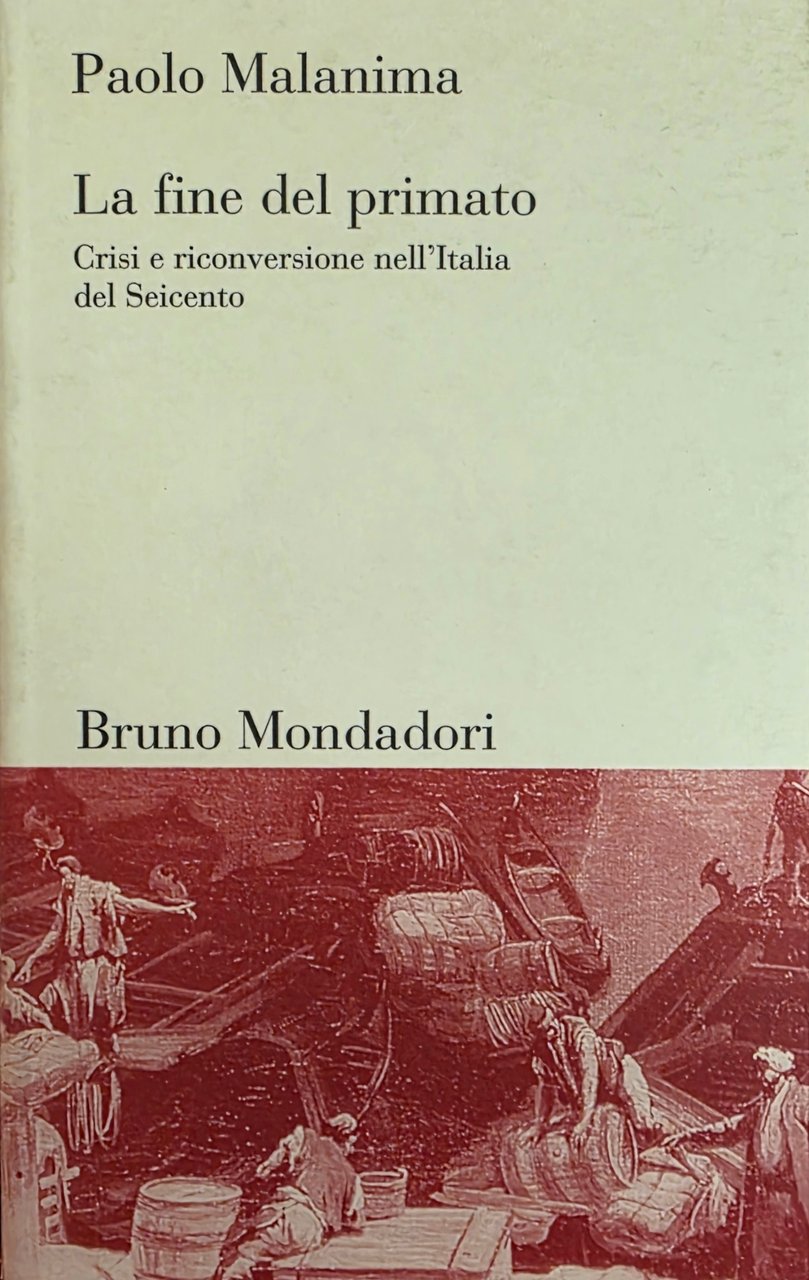 LA FINE DEL PRIMATO. CRISI E RICONVERSIONE NELL' ITALIA DEL …