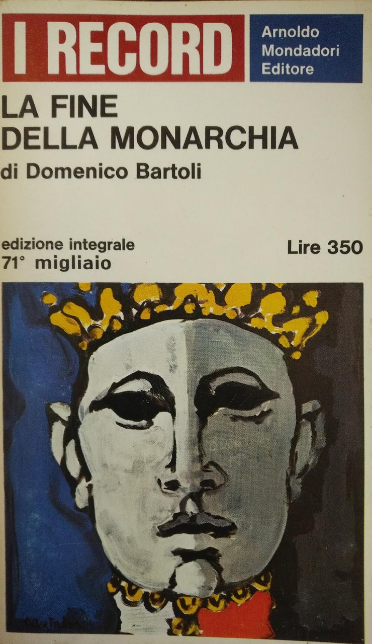 LA FINE DELLA MONARCHIA