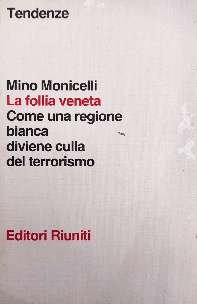 LA FOLLIA VENETA. COME UNA REGIONE BIANCA DIVIENE CULLA DEL … | Immagine principale
