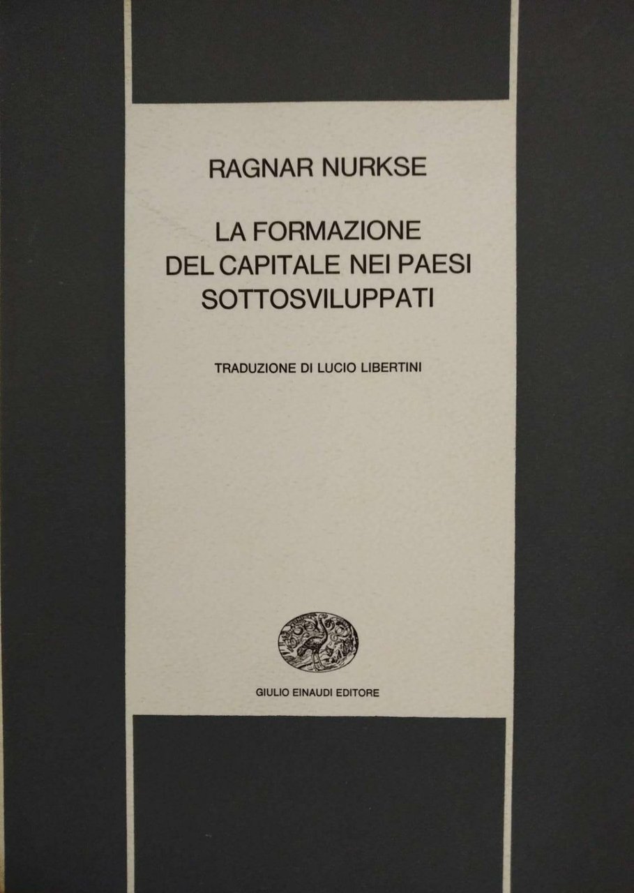 LA FORMAZIONE DEL CAPITALE NEI PAESI SOTTOSVILUPPATI