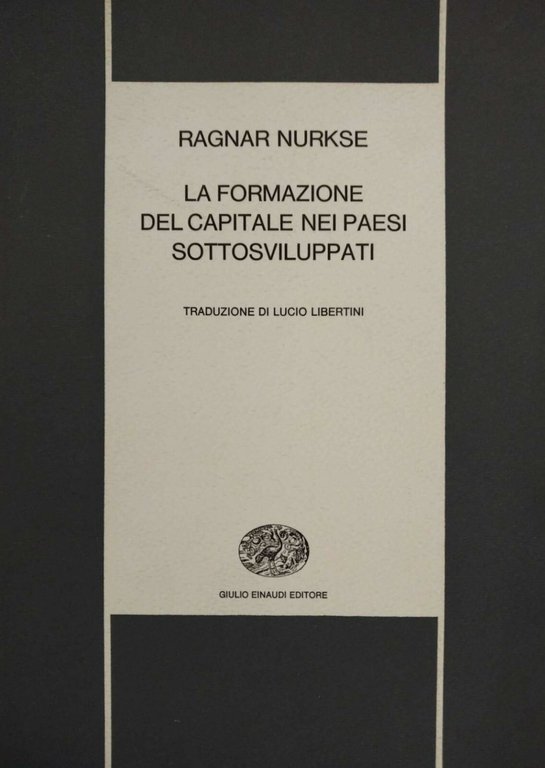 LA FORMAZIONE DEL CAPITALE NEI PAESI SOTTOSVILUPPATI