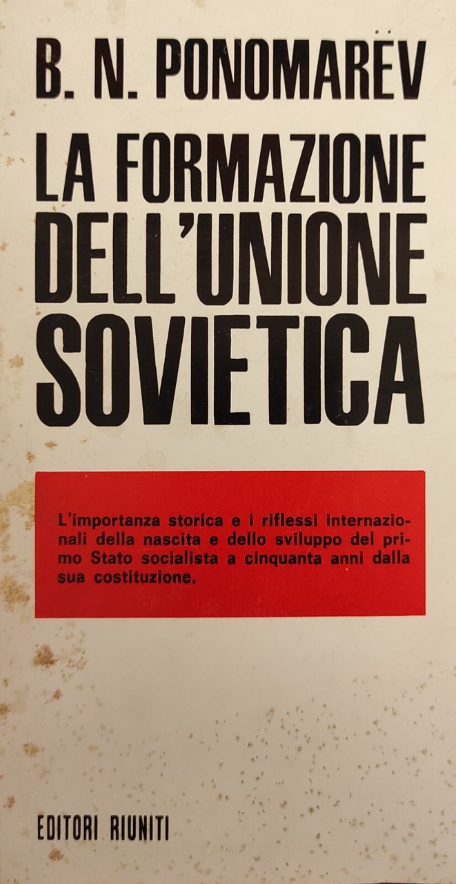 LA FORMAZIONE DELL'UNIONE SOVIETICA