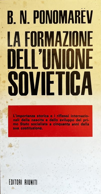 LA FORMAZIONE DELL'UNIONE SOVIETICA