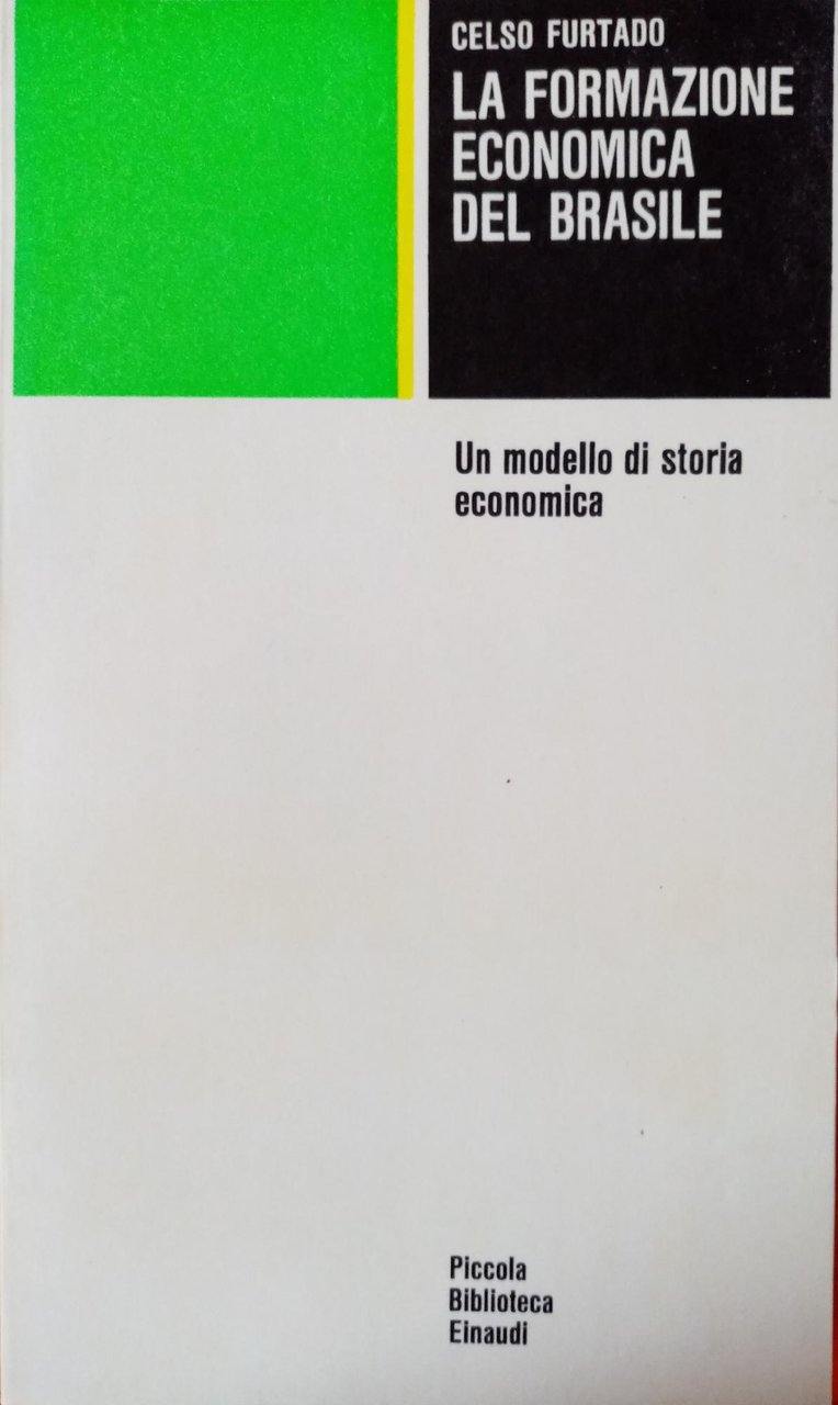 LA FORMAZIONE ECONOMICA DEL BRASILE. UN MODELLO DI STORIA ECONOMICA | Immagine principale