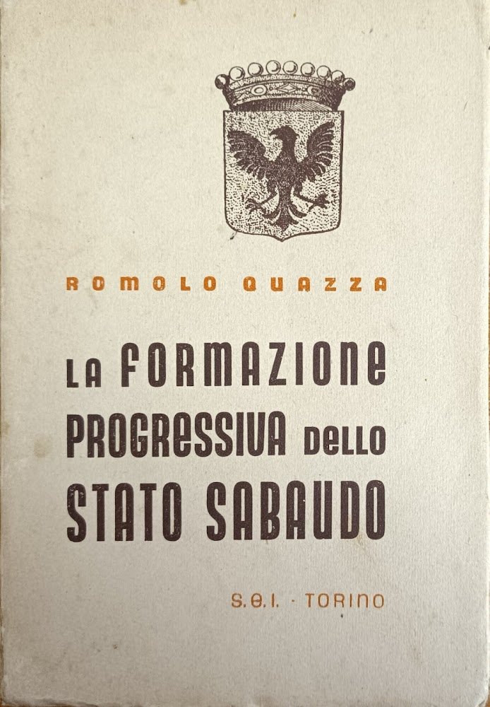 LA FORMAZIONE PROGRESSIVA DELLO STATO SABAUDO