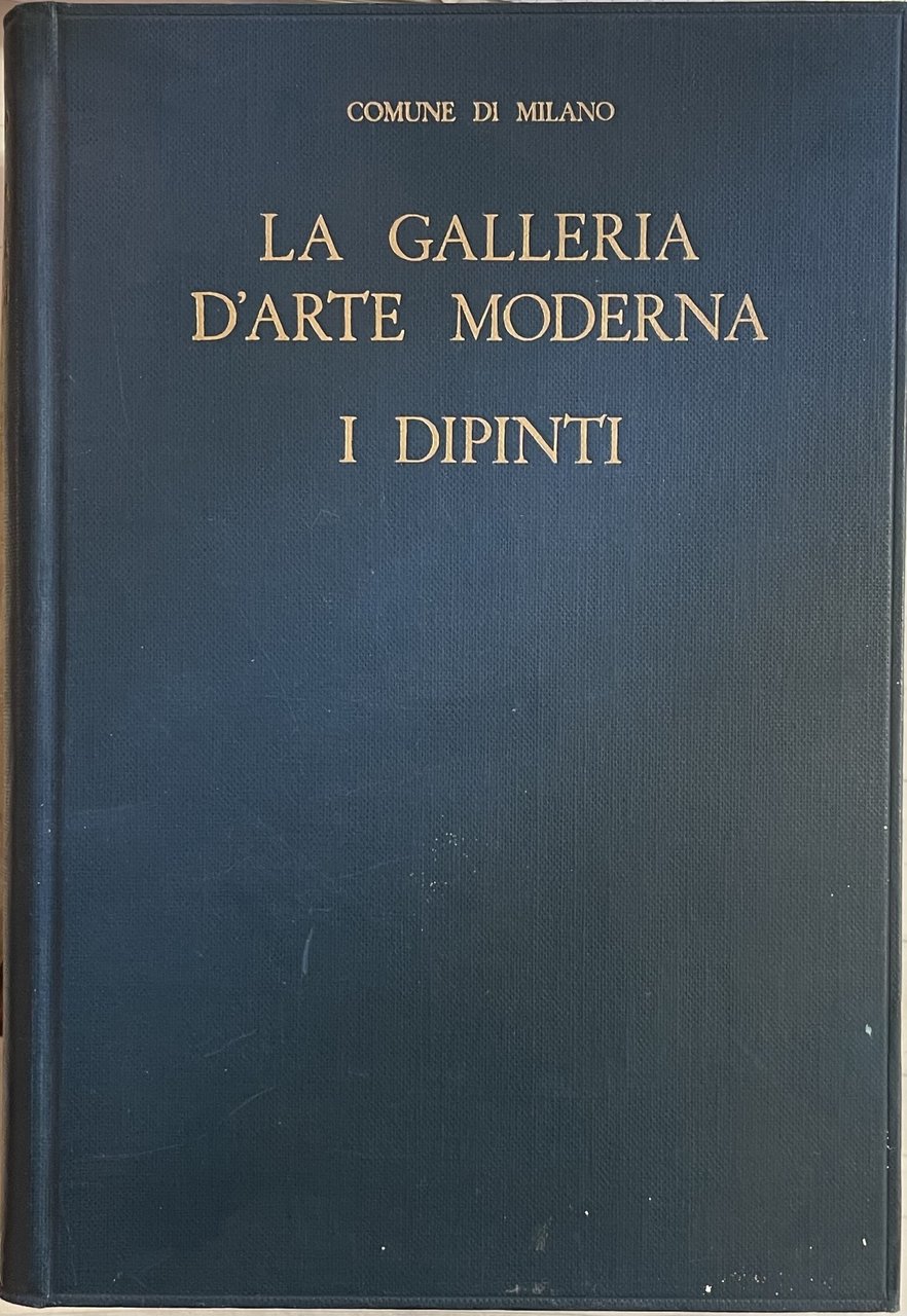 LA GALLERIA D'ARTE MODERNA. I DIPINTI