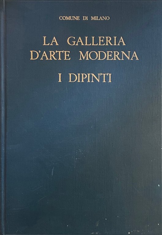 LA GALLERIA D'ARTE MODERNA. I DIPINTI