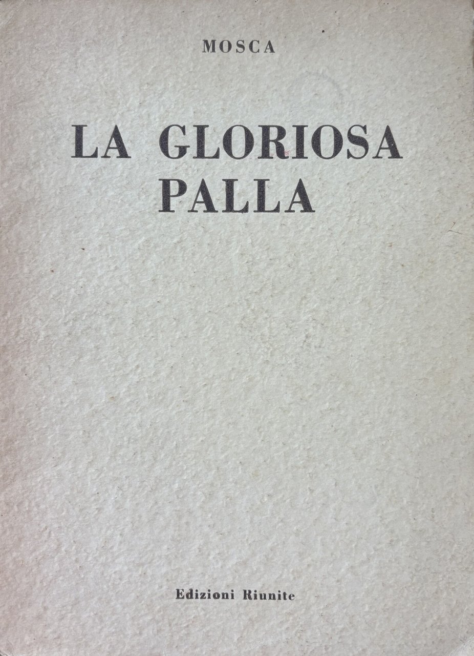 LA GLORIOSA PALLA