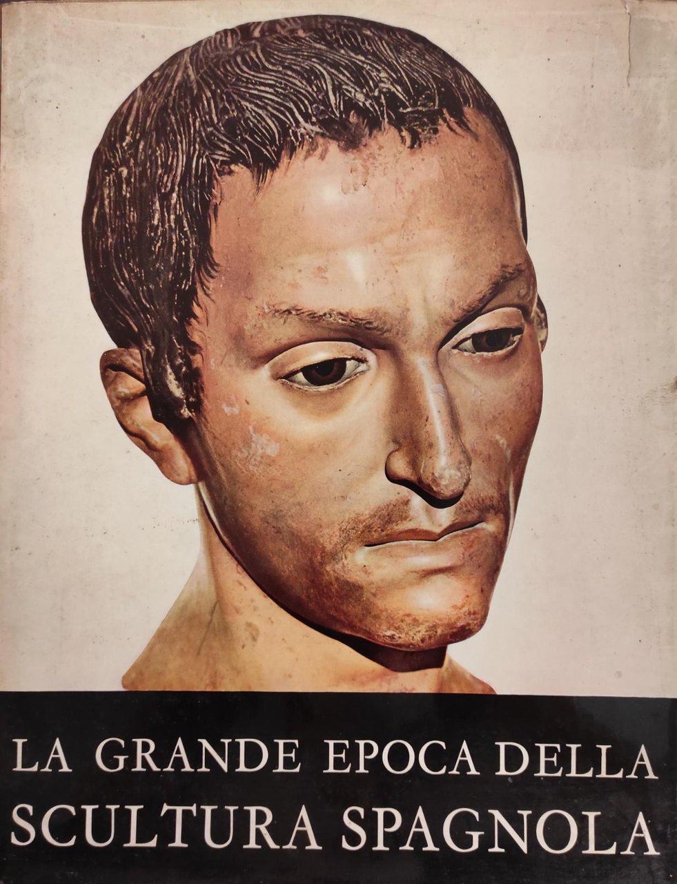 LA GRANDE EPOCA DELLA SCULTURA SPAGNOLA
