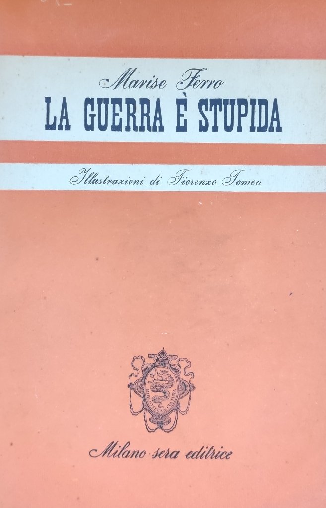 LA GUERRA E' STUPIDA
