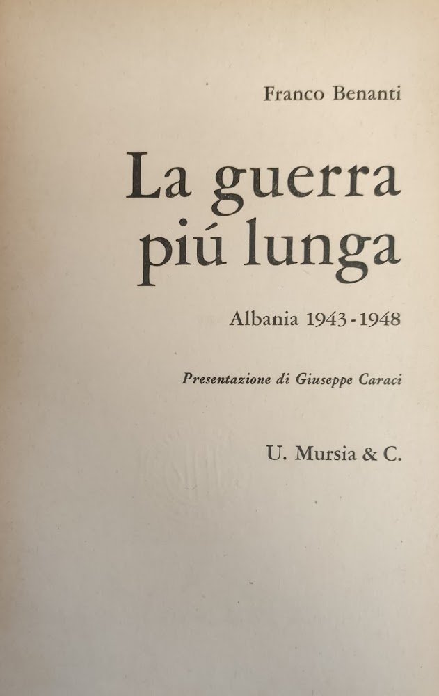 LA GUERRA PIU' LUNGA. ALBANIA 1943 - 1948