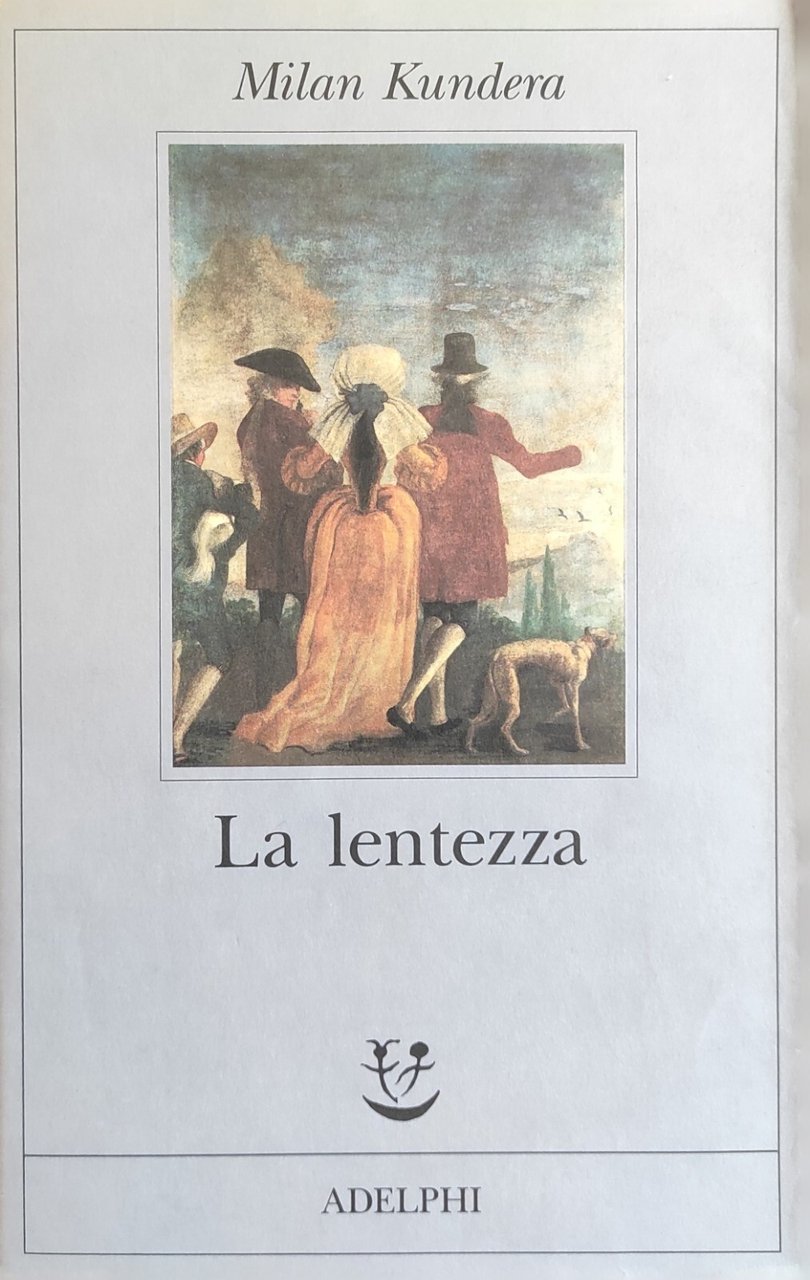 LA LENTEZZA