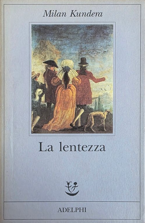 LA LENTEZZA