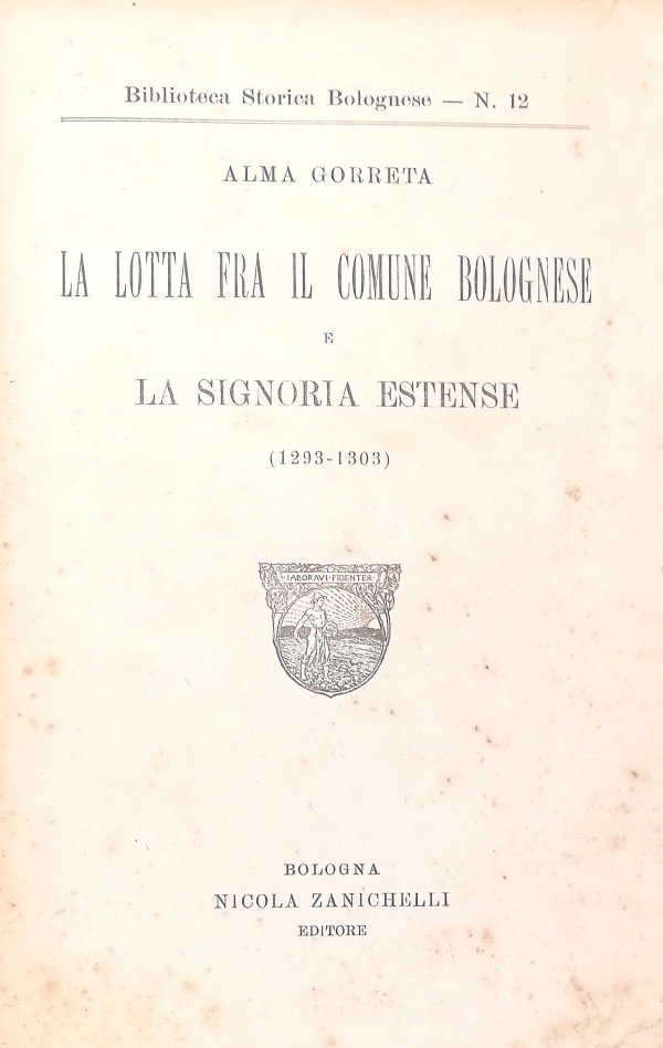 LA LOTTA FRA IL COMUNE BOLOGNESE E LA SIGNORIA ESTENSE …