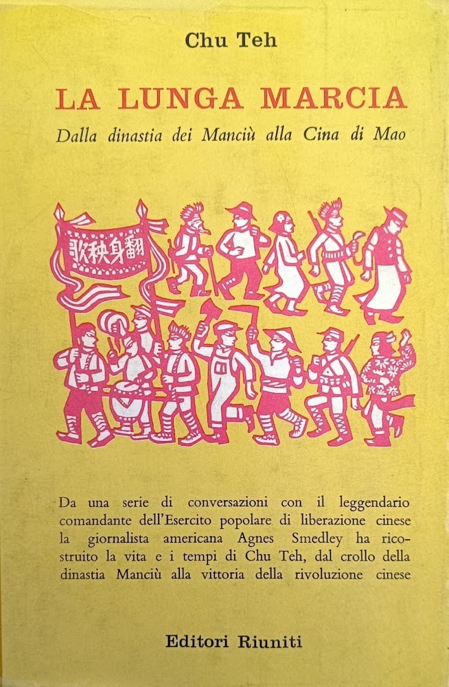 LA LUNGA MARCIA. DALLA DINASTIA DEI MANCIÙ ALLA CINA DI …