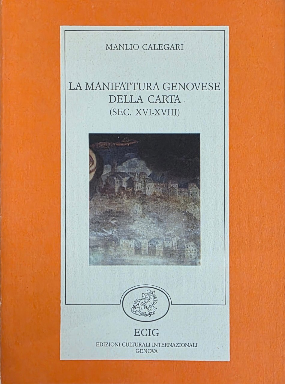 LA MANIFATTURA GENOVESE DELLA CARTA. (SEC. XVI - XVIII) | Immagine principale