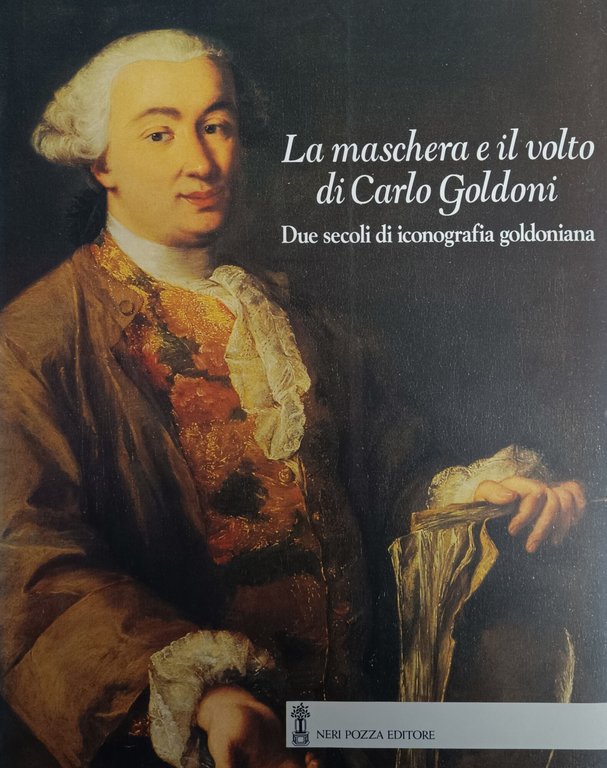 LA MASCHERA E IL VOLTO DI CARLO GOLDONI. DUE SECOLI … | Immagine Gallery 2
