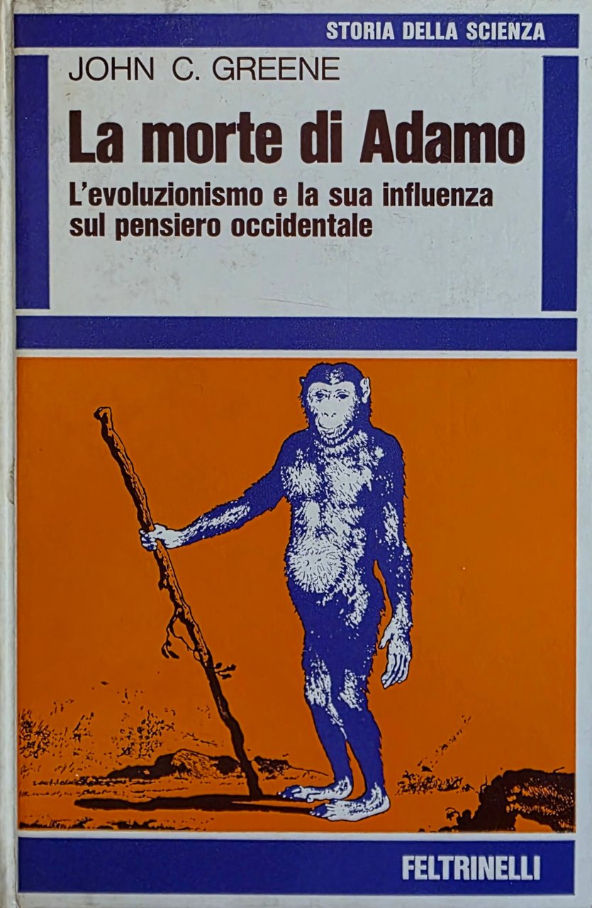LA MORTE DI ADAMO. L' EVOLUZIONISMO E LA SUA INFLUENZA …