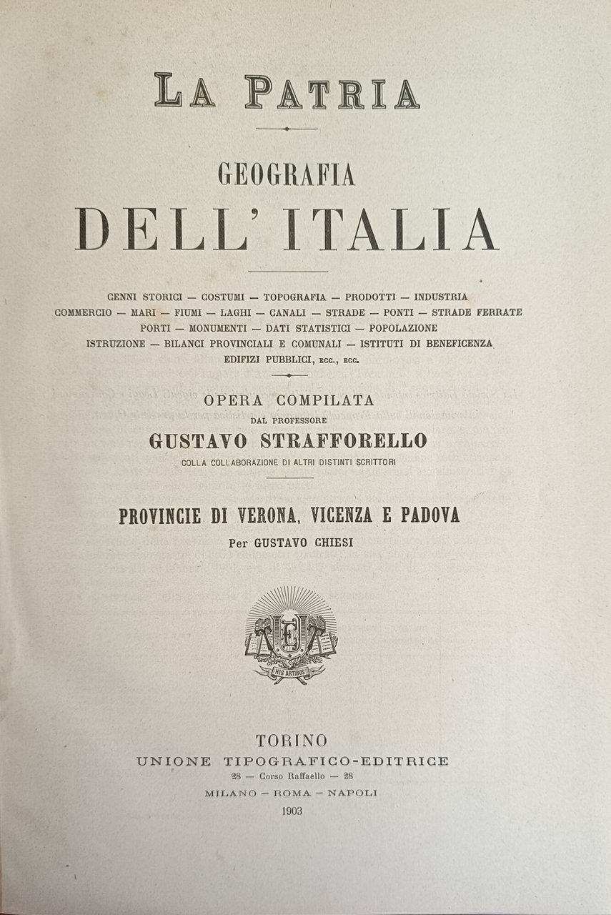 LA PATRIA GEOGRAFIA DELL'ITALIA. PROVINCIE DI VERONA, VICENZA E PADOVA | Immagine principale