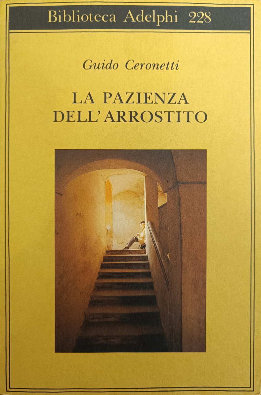 LA PAZIENZA DELL' ARROSTITO. GIORNALE E RICORDI (1938 - 1987)
