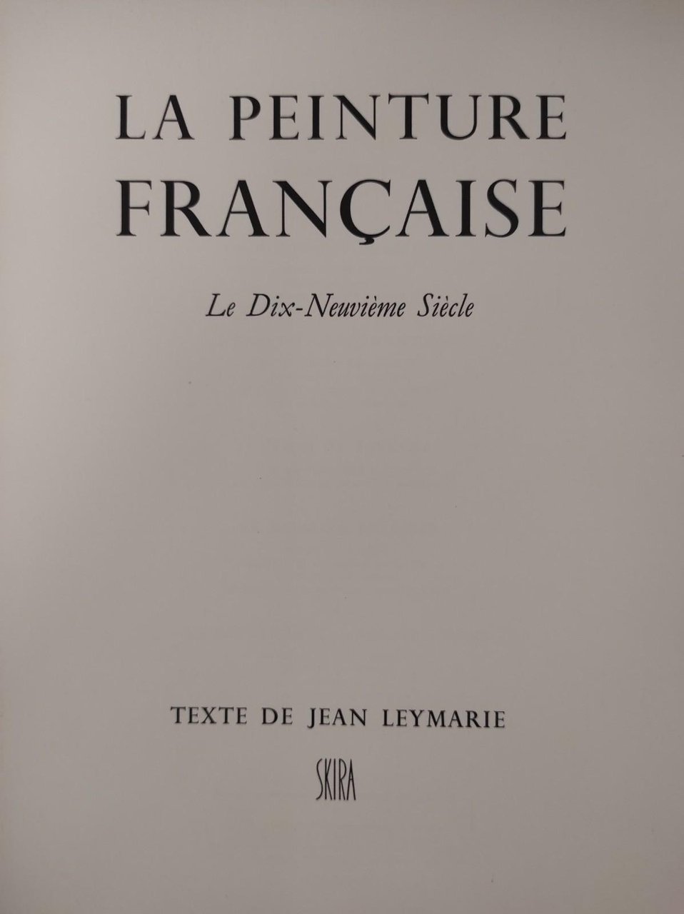 LA PEINTURE FRANCAISE LE DIX-NEUVIÈME SIECLE