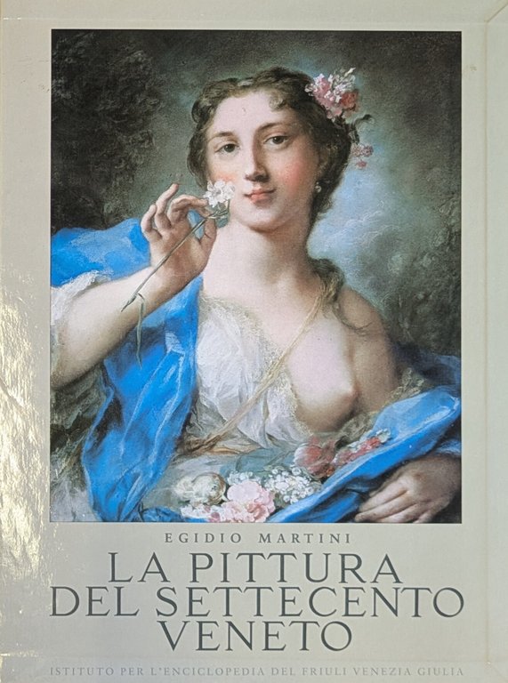LA PITTURA DEL SETTECENTO VENETO