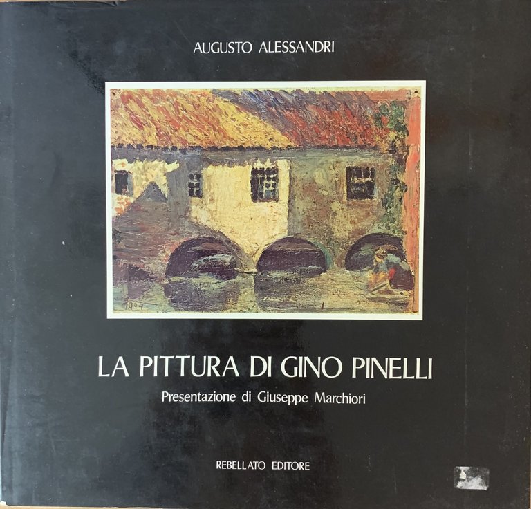 LA PITTURA DI GINO PINELLI