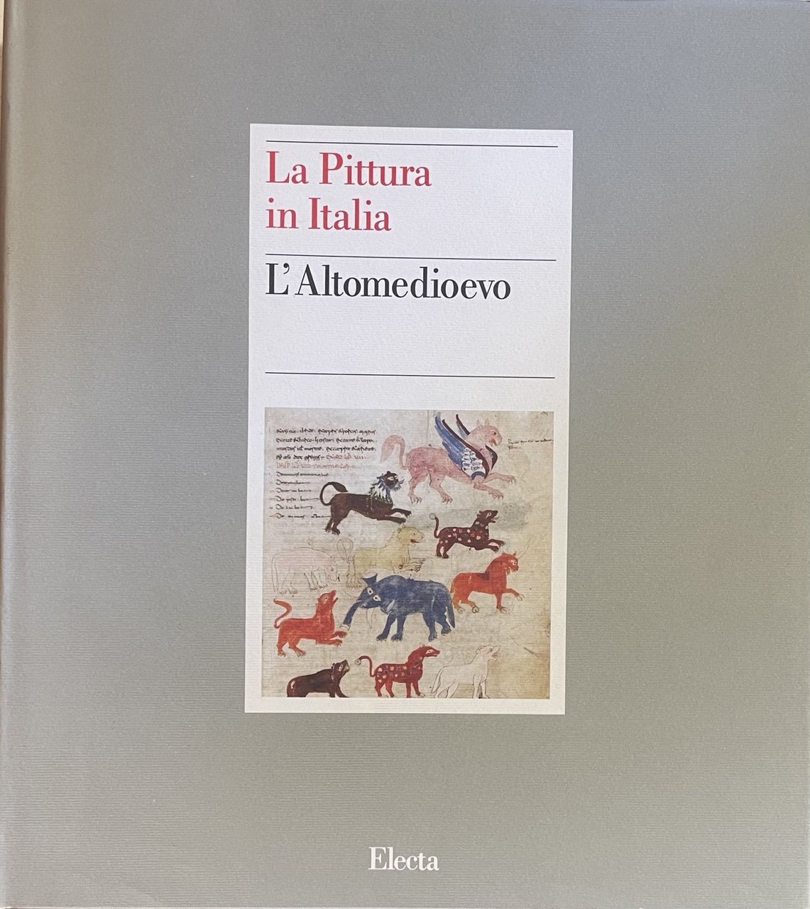 LA PITTURA IN ITALIA. L' ALTOMEDIOEVO