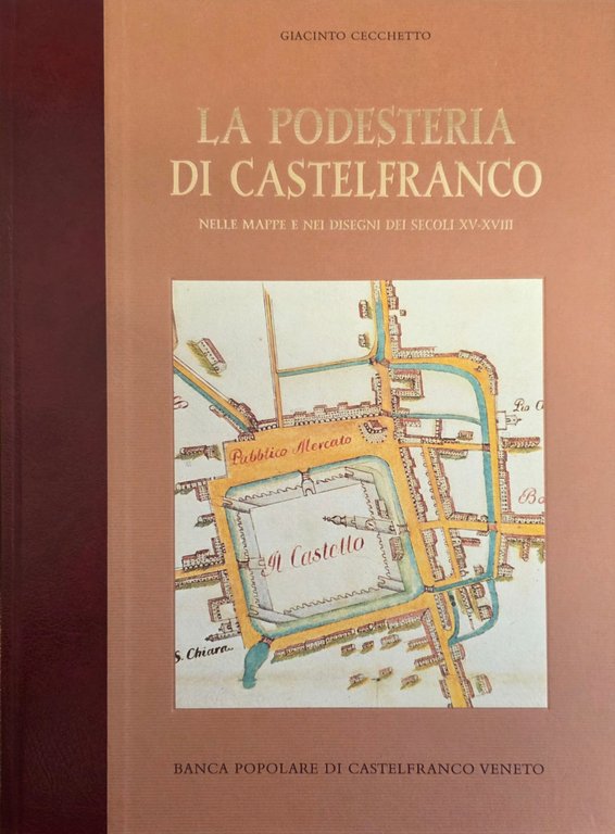 LA PODESTERIA DI CASTELFRANCO NELLE MAPPE E NEI DISEGNI DEI … | Immagine Gallery 2
