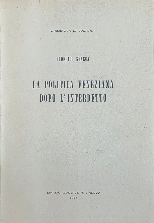 LA POLITICA VENEZIANA DOPO DOPO L' INTERDETTO | Immagine Gallery 2