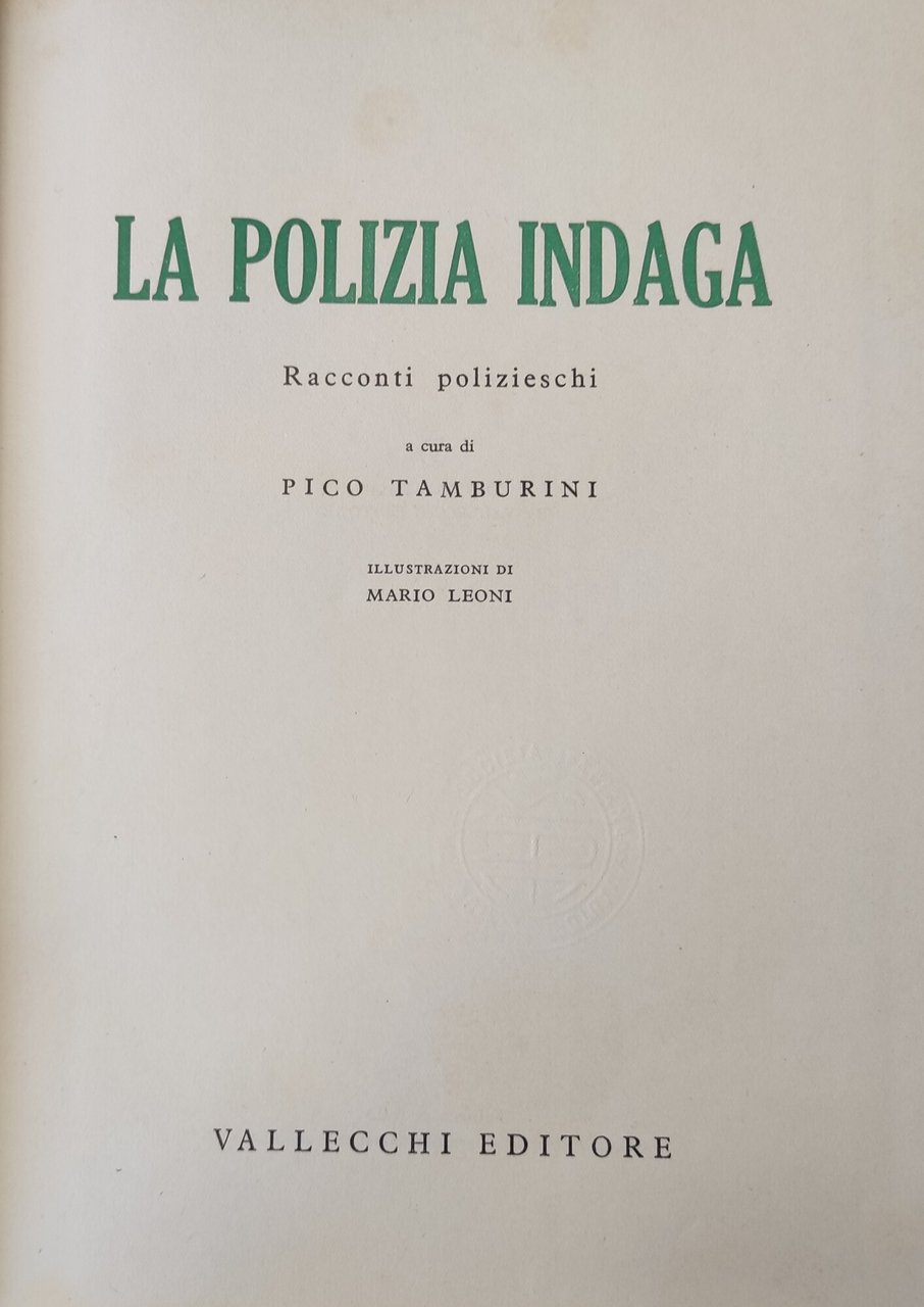 LA POLIZIA INDAGA. RACCONTI POLIZIESCHI