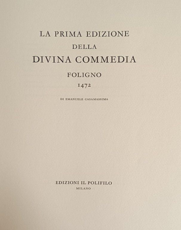 LA PRIMA EDIZIONE DELLA COMMEDIA. FOLIGNO 1472