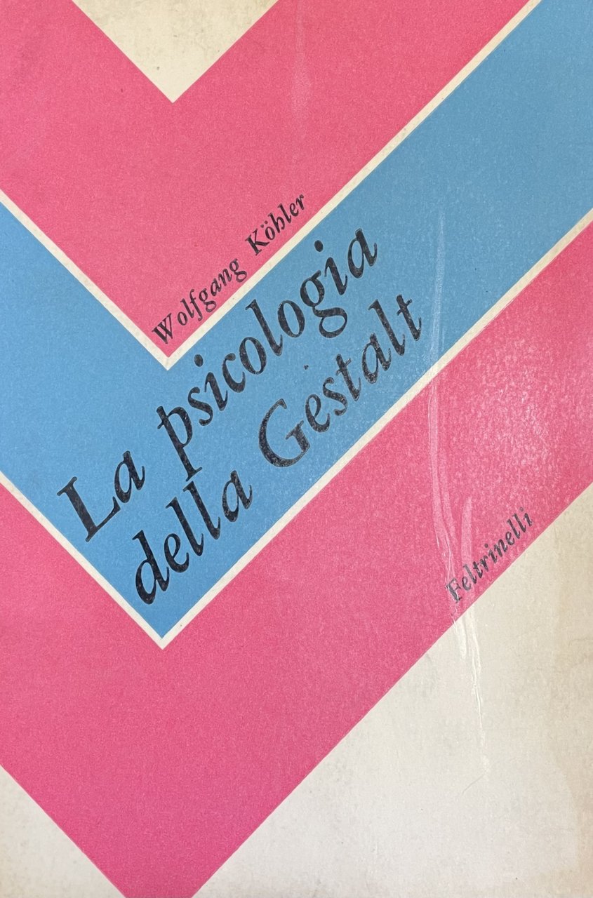 LA PSICOLOGIA DELLA GESTALT