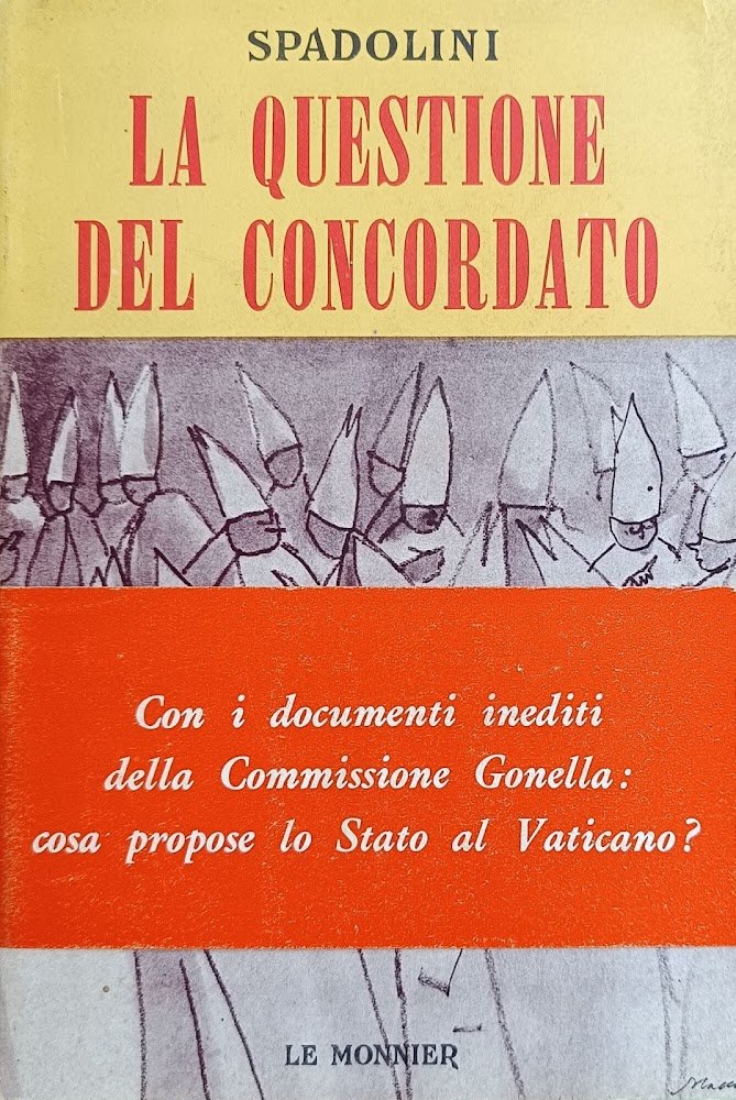 LA QUESTIONE DEL CONCORDATO. CON I DOCUMENTI INEDITI DELLA COMMISSIONE …