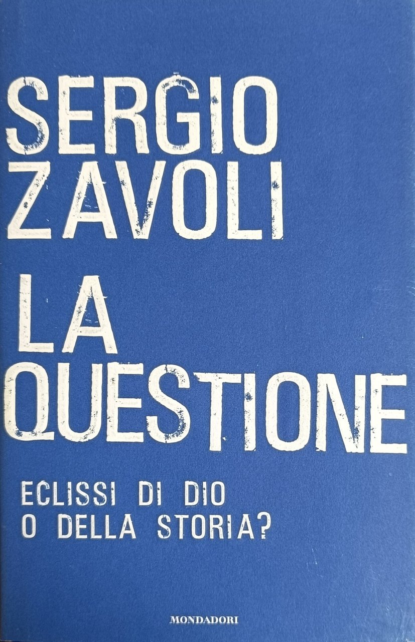LA QUESTIONE ECLISSI DI DIO O DELLA STORIA?